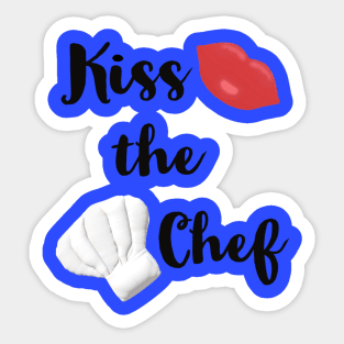 Kiss the Chef (Blue Background) Sticker